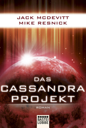 Das Cassandra-Projekt von McDevitt,  Jack, Meier,  Frauke, Resnick,  Mike