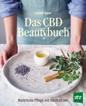 Das CBD Beautybuch von Quinn,  Colleen, Schön,  Nina