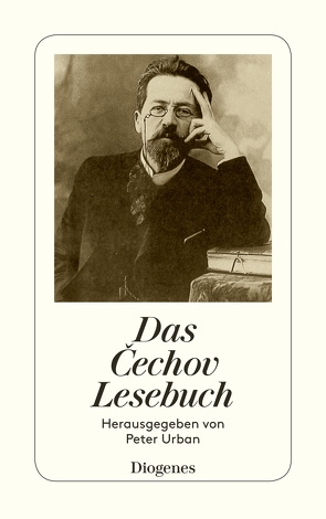 Das Cechov Lesebuch von Cechov,  Anton, Dick,  Gerhard, Schulz,  Hertha von, Urban,  Peter