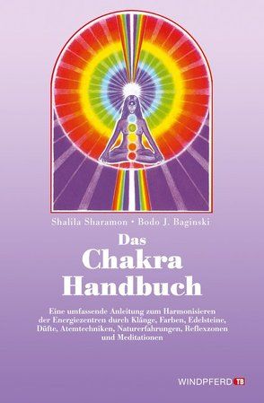 Das Chakra-Handbuch von Baginski,  Bodo J, Hüsch,  Klaus P, Sharamon,  Shalila