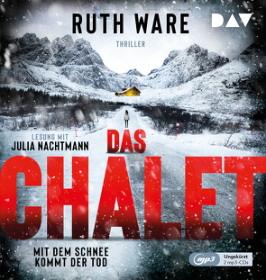 Das Chalet – Mit dem Schnee kommt der Tod von Goga-Klinkenberg,  Susanne, Nachtmann,  Julia, Ware,  Ruth