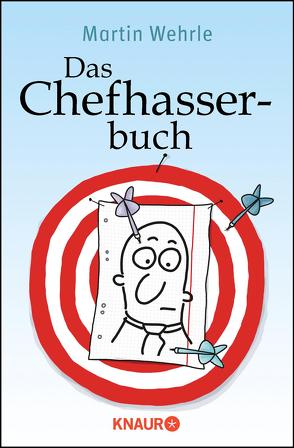 Das Chefhasserbuch von Wehrle,  Martin