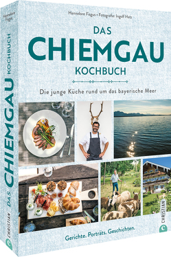 Das Chiemgau-Kochbuch von Fisgus,  Hannelore, Hatz,  Ingolf