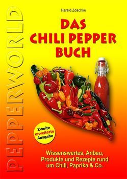 DAS CHILI PEPPER BUCH 2.0 von Zoschke,  Harald