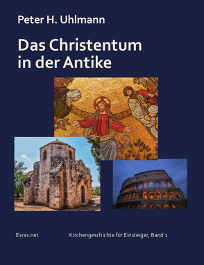 Das Christentum in der Antike von Uhlmann,  Peter H.
