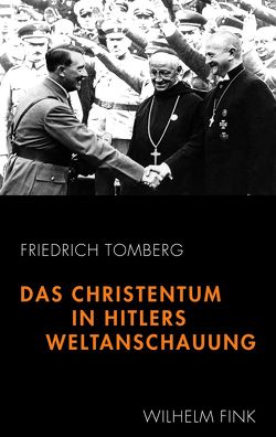 Das Christentum in Hitlers Weltanschauung von Tomberg,  Friedrich
