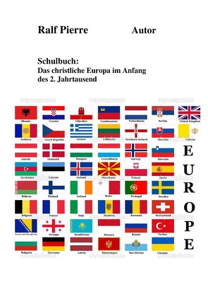 Das „Christliche Europa“ im 2. Jahrtausend von Pierre,  Ralf