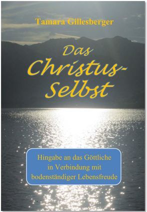 Das Christus-Selbst von Gillesberger,  Tamara