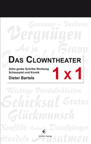 Das Clowntheater 1 x 1 von Bartels,  Dieter
