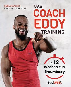 Das Coach-Eddy-Training von Galley,  Edem, Stammberger,  Eva