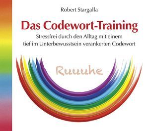 Das Codewort-Training von Stargalla,  Robert