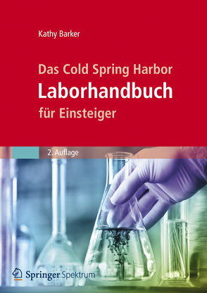 Das Cold Spring Harbor Laborhandbuch für Einsteiger von Barker,  Kathy, Piotrowski,  Markus