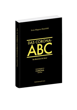 Das Corona-ABC von Bahner,  Beate, Hanefeld,  Sven Magnus, Lenz,  Anselm, Sodenkamp,  Hendrik