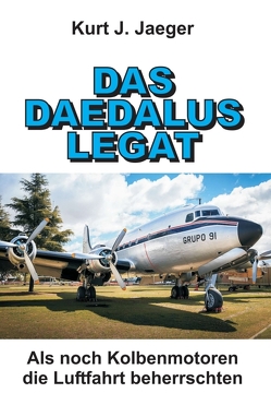 DAS DAEDALUS LEGAT von Jaeger,  Kurt J.