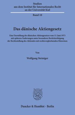 Das dänische Aktiengesetz. von Steiniger,  Wolfgang