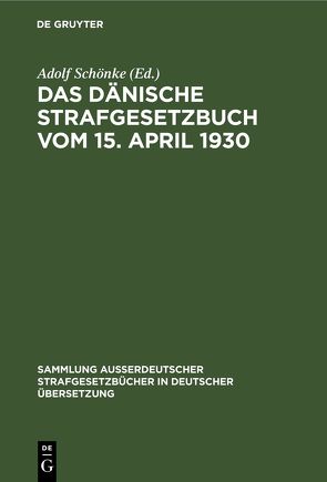 Das Dänische Strafgesetzbuch vom 15. April 1930 von Marcus,  Franz