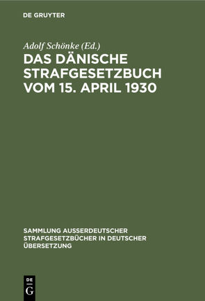 Das Dänische Strafgesetzbuch vom 15. April 1930 von Marcus,  Franz