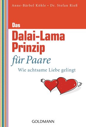 Das Dalai-Lama-Prinzip für Paare von Köhle,  Anne-Bärbel, Rieß,  Stefan