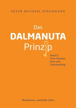 Das Dalmanuta Prinzip von Dieckmann,  Peter Michael
