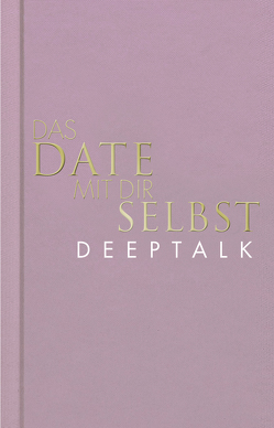 Das Date mit dir selbst – Deeptalk von Bobsien,  Tom