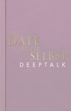 Das Date mit dir selbst – Deeptalk von Bobsien,  Tom