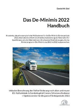 Das De-Minimis 2022 Handbuch von Giel,  Daniel M.