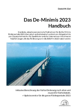 Das De-Minimis 2023 Handbuch von Giel,  Daniel M.