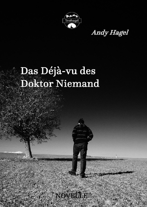 Das Déjà-vu des Doktor Niemand von Hagel,  Andy