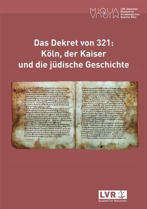 Das Dekret von 321: Köln, der Kaiser und die jüdische Geschichte