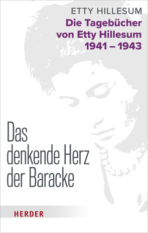 Das denkende Herz der Baracke von Csollany,  Maria, Gaarlandt,  Jan G., Hillesum,  Etty