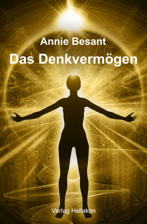 Das Denkvermögen von Besant,  Annie, Deinhard,  Ludwig