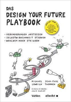 Das DESIGN YOUR FUTURE Playbook von Lewrick,  Michael, Thommen,  Jean-Paul