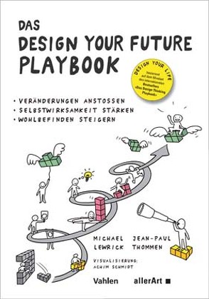 Das DESIGN YOUR FUTURE Playbook von Lewrick,  Michael, Thommen,  Jean-Paul