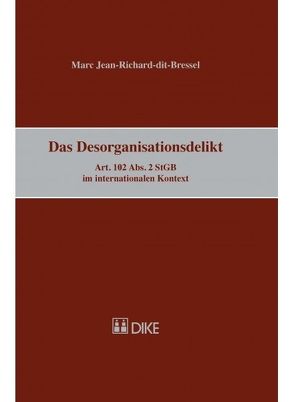 Das Desorganisationsdelikt von Jean-Richard-dit-Bressel,  Marc