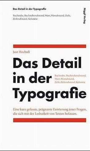 Das Detail in der Typografie von Hochuli,  Jost