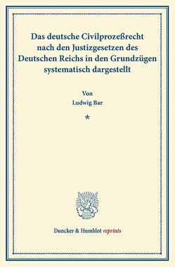 Das deutsche Civilprozeßrecht von Bar,  Ludwig von