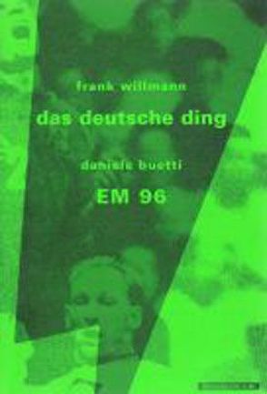 Das deutsche ding von Breger,  Udo, Willmann,  Frank