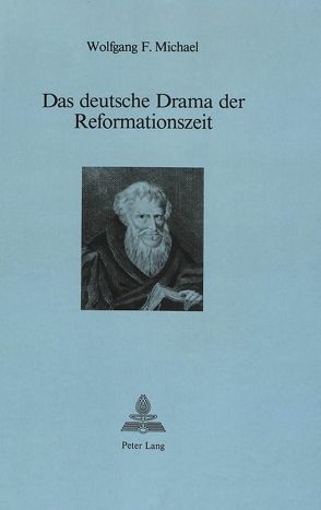 Das deutsche Drama der Reformationszeit