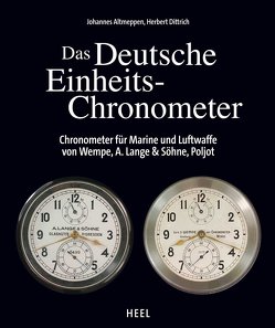 Das Deutsche Einheits-Chronometer von Altmeppen,  Johannes, Dittrich,  Herbert, Herbert Dittrich, Johannes Altmeppen