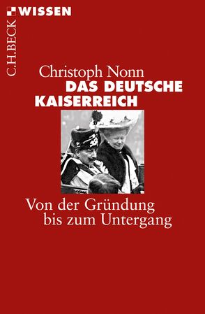 Das deutsche Kaiserreich von Nonn,  Christoph