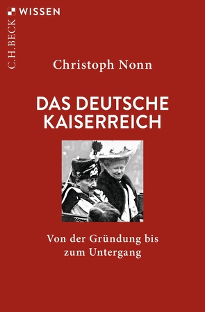 Das deutsche Kaiserreich von Nonn,  Christoph