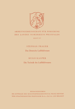 Das deutsche Luftbildwesen / Die Technik des Luftbildwesens von Prager,  Stephan