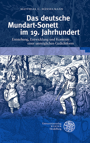 Das deutsche Mundart-Sonett im 19. Jahrhundert von Hänselmann,  Matthias C.