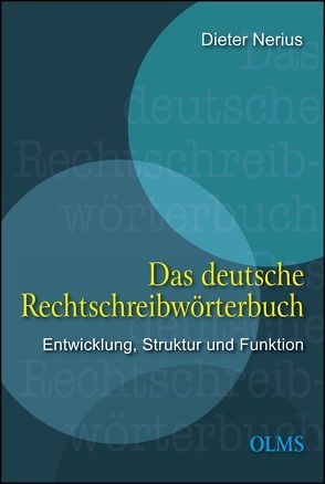 Das deutsche Rechtschreibwörterbuch von Nerius,  Dieter