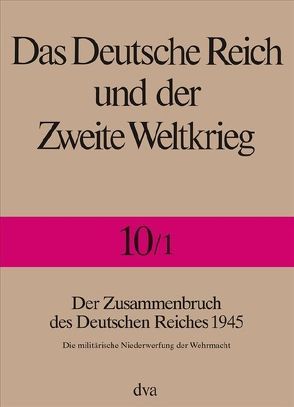 Das Deutsche Reich und der Zweite Weltkrieg – Band 10/1 von Müller,  Rolf-Dieter