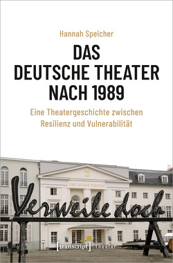 Das Deutsche Theater nach 1989 von Speicher,  Hannah