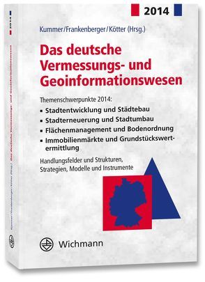 Das deutsche Vermessungs- und Geoinformationswesen 2014 von Frankenberger,  Josef, Kötter,  Theo, Kummer,  Klaus