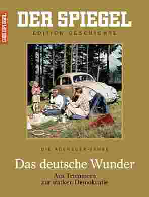Das deutsche Wunder von Rudolf Augstein (1923 – 2002), SPIEGEL-Verlag Rudolf Augstein GmbH & Co. KG