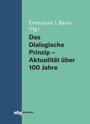 Das Dialogische Prinzip von Bauer,  Emmanuel J.