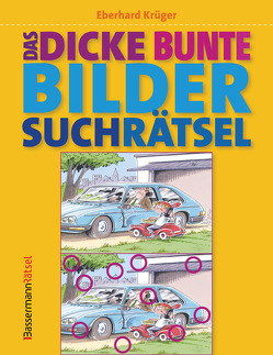 Das dicke bunte Bildersuchrätsel (Finde den Fehler) von Krüger,  Eberhard